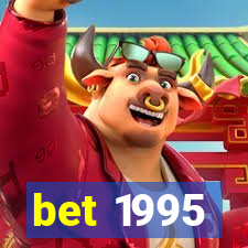 bet 1995